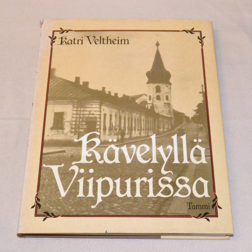 Katri Veltheim Kävelyllä Viipurissa